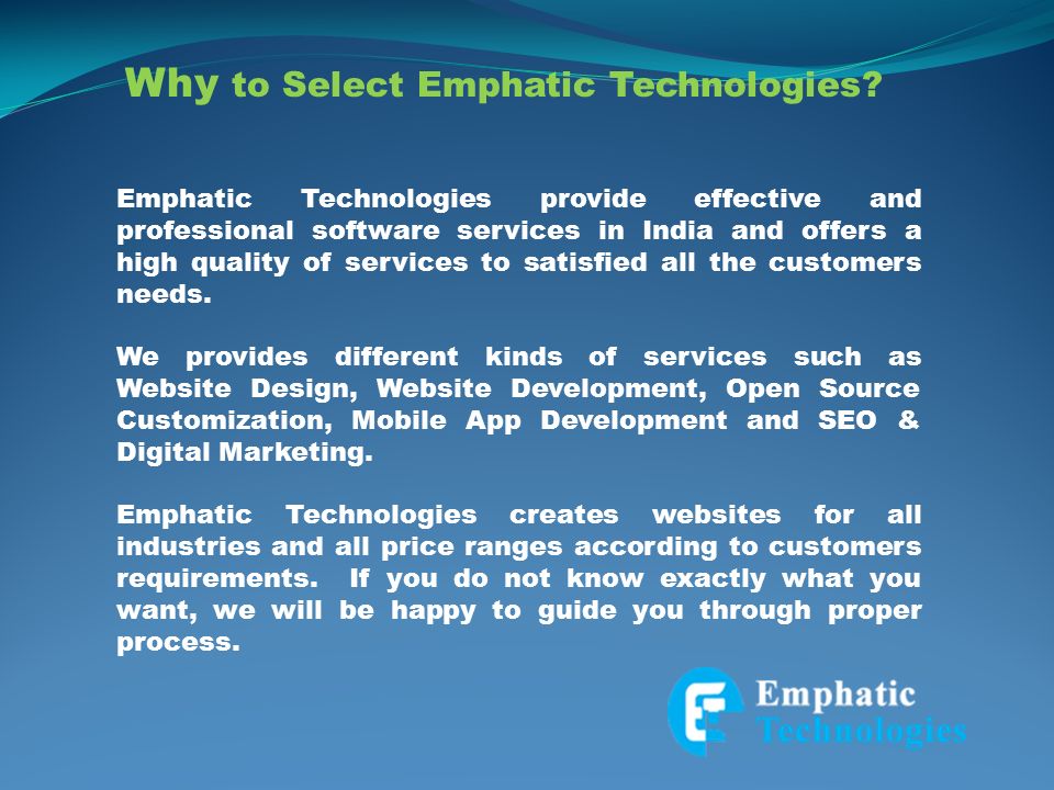 Why to Select Emphatic Technologies.