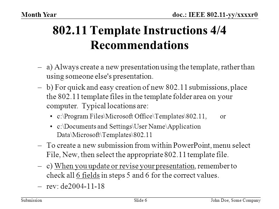 Doc.: IEEE yy/xxxxr0 Submission Month Year John Doe, Some CompanySlide ...