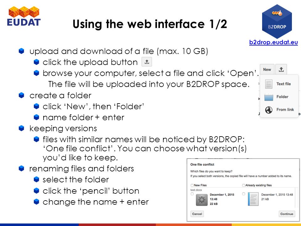 b2drop.eudat.eu Using the web interface 1/2 upload and download of a file (max.