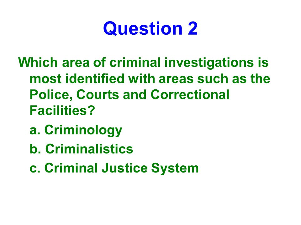 Criminology A Unit 1 Practice Test Question 1 Criminology