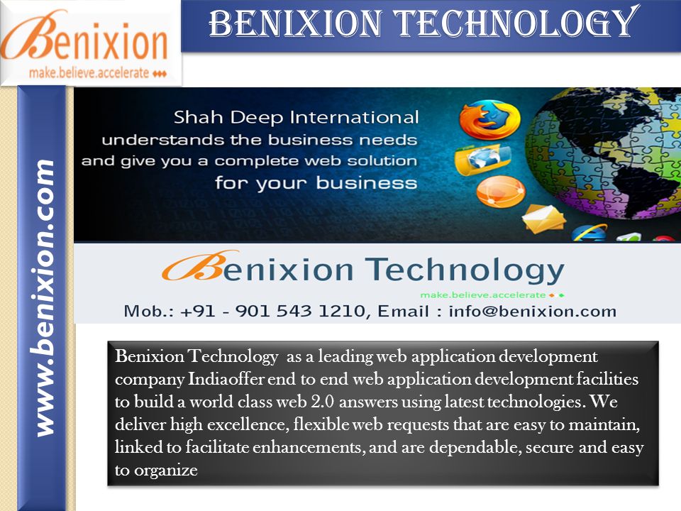 Benixion Technology Benixion Technology Benixion Technology as a leading web application development company Indiaoffer end to end web application development facilities to build a world class web 2.0 answers using latest technologies.