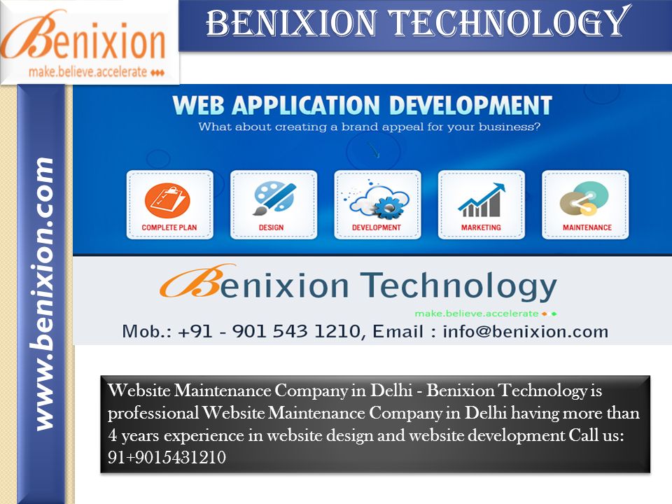 Benixion Technology Benixion Technology Website Maintenance Company in Delhi - Benixion Technology is professional Website Maintenance Company in Delhi having more than 4 years experience in website design and website development Call us: