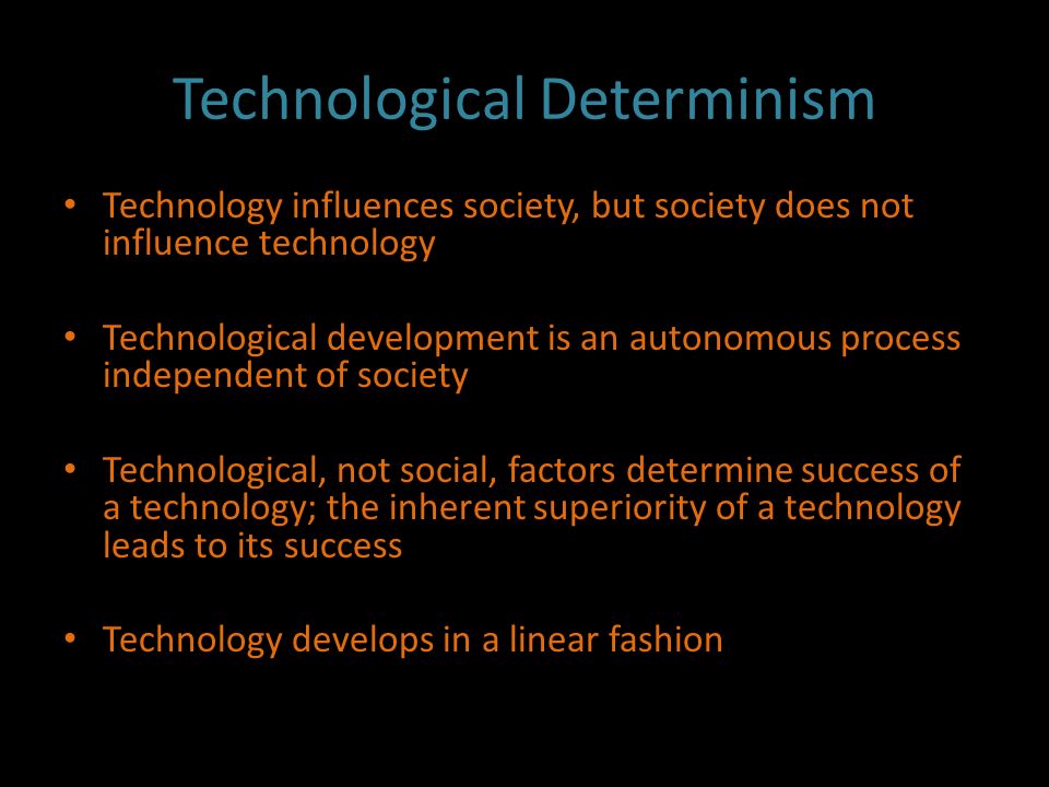 Culture, Society & Technology
                Technological Determinism vs. Social Constructivism. -
                ppt download