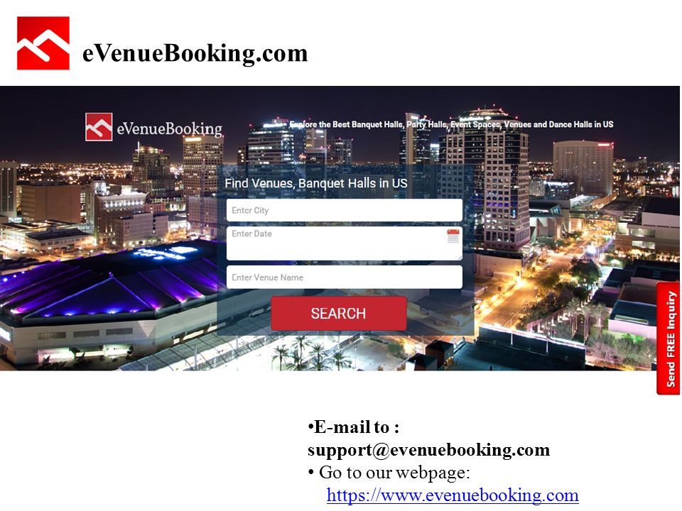 eVenueBooking.com  to : Go to our webpage: