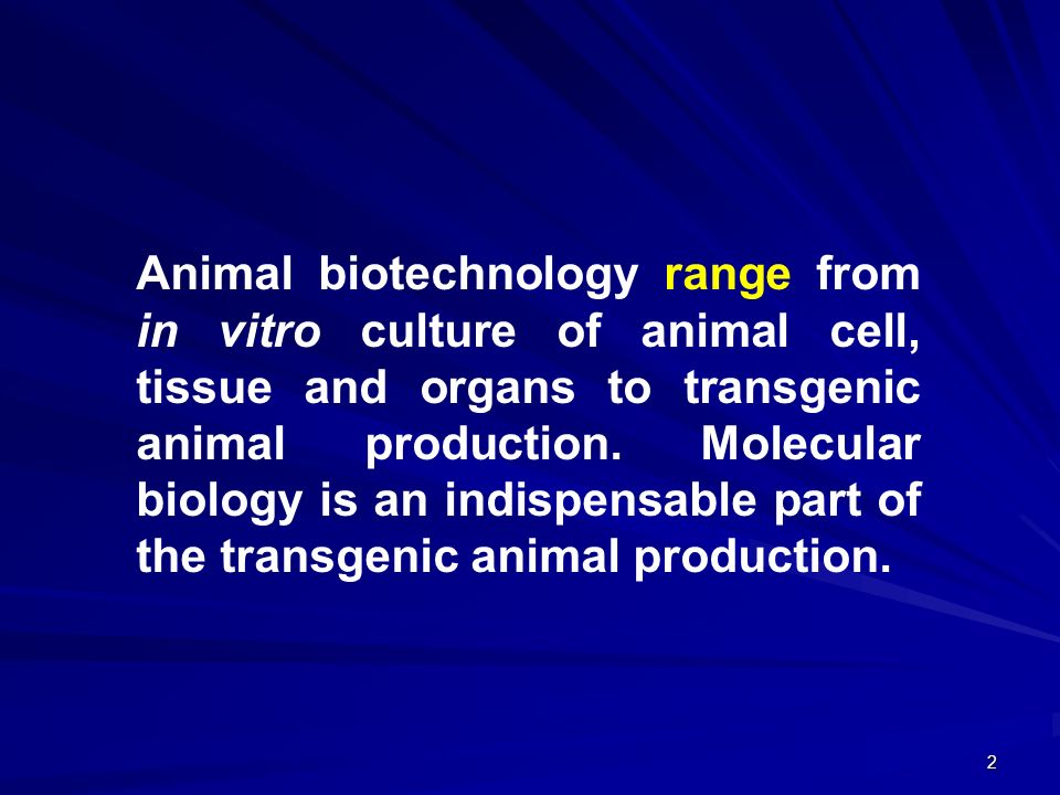 1 Introduction To Animal Biotechnology and its Applications LECTURE 1 Dr.  Aparna Islam. - ppt download