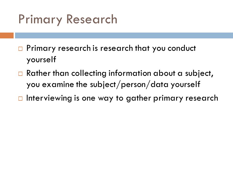 effectiveness of primary research how to conduct secondary research