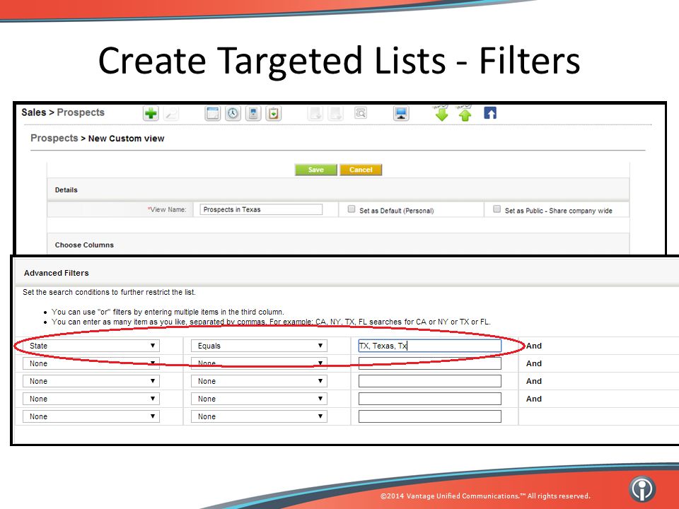 ©2014 Vantage Unified Communications.™ All rights reserved. Create Targeted Lists - Filters