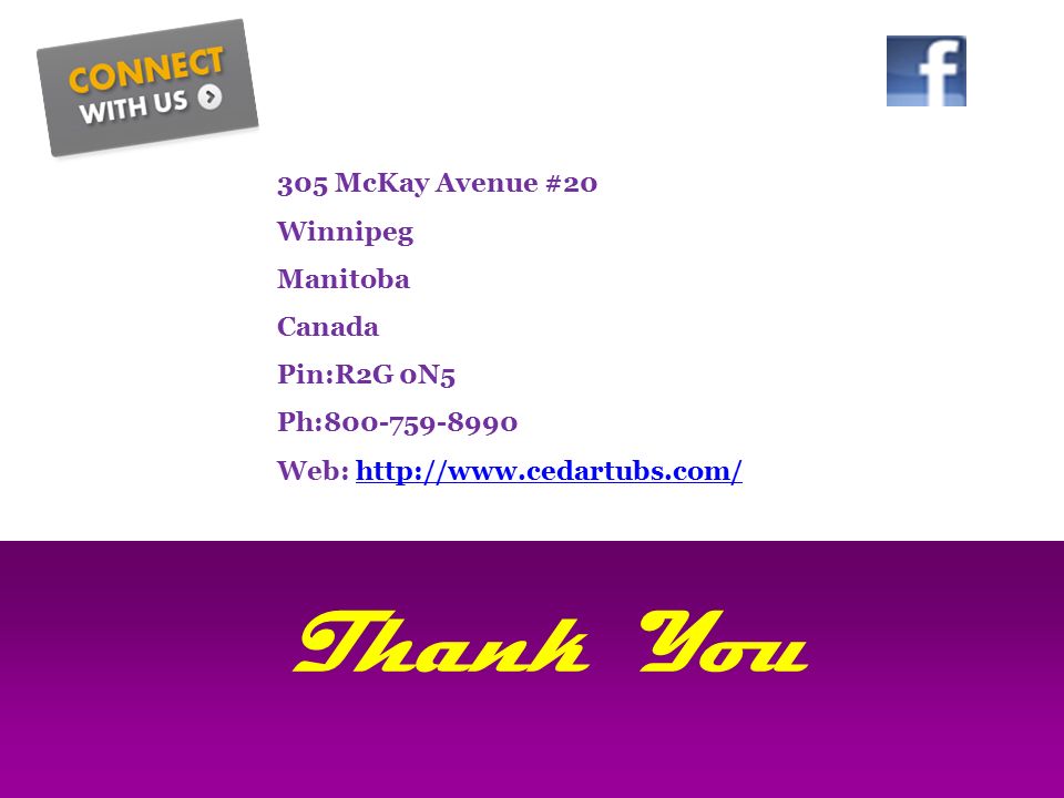 Thank You 305 McKay Avenue #20 Winnipeg Manitoba Canada Pin:R2G 0N5 Ph: Web:
