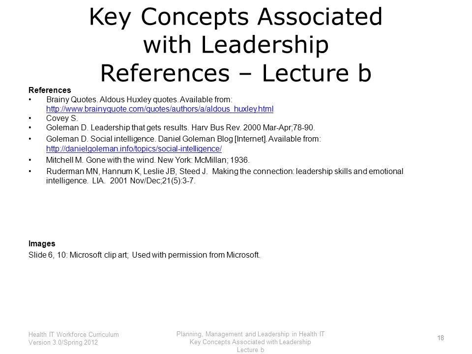 Key Concepts Associated with Leadership References – Lecture b References Brainy Quotes.