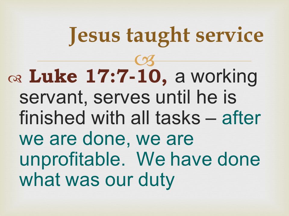 Our Example Of Service Romans 158 9 A Servant To