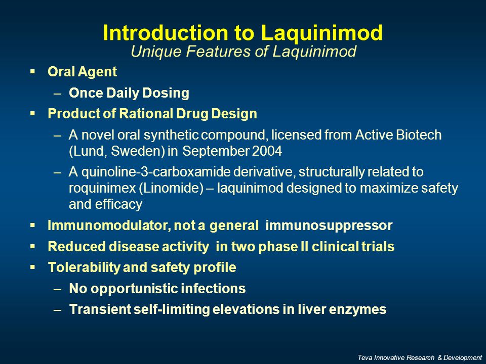 Laquinimod, an Oral Product in Development for the Treatment of Relapsing  Remitting Multiple Sclerosis Steve Glenski, PharmD Medical Affairs Teva  Neuroscience. - ppt download