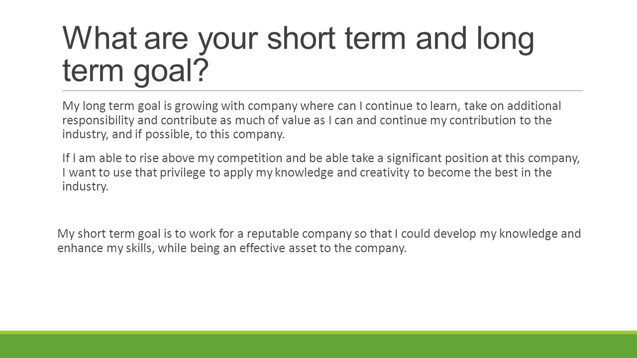 Short interview. Short term goals. Short term and term goals. Planned unplanned short term long term. What is the Duration of long-term goals?.