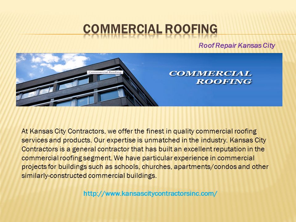 At Kansas City Contractors, we offer the finest in quality commercial roofing services and products.