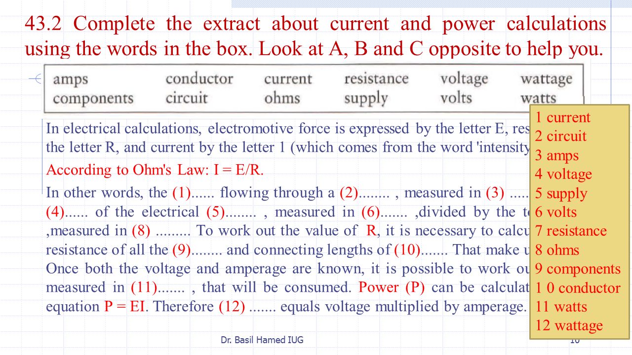 Complete the 0 and the 1. Complete the extract about current and Power calculations using the Words in the Box. Complete the extract about current and Power calculations using the Words in the Box look at the text to help you. Complete the Table. Use the Dictionary to help you задание. Divide the Words from the Box.