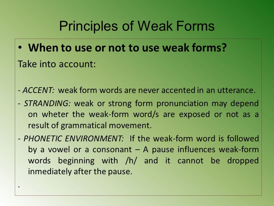 WEAK FORMS” - an essential feature of English pronunciation - ə - ɪ - ʊ By  Prof. Ortiz Lira. - ppt download