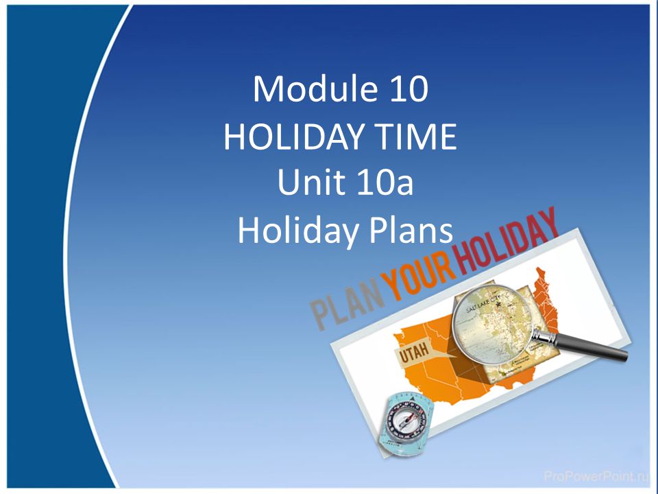 Спотлайт 10 модуль 4. Holiday Plans 6 класс Spotlight. Holiday Plans 6 класс 10 a. 10a Holiday Plans учебник. Spotlight 10 6a.