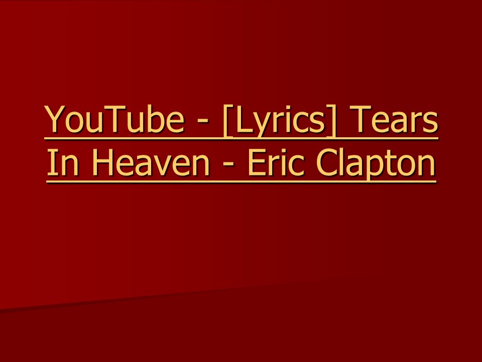 What Do the Lyrics to Eric Clapton's Tears in Heaven Mean?