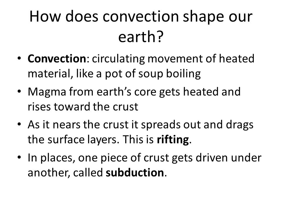 How does convection shape our earth.