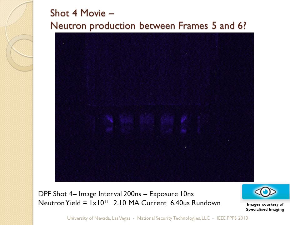 Shot 4 Movie – Neutron production between Frames 5 and 6.