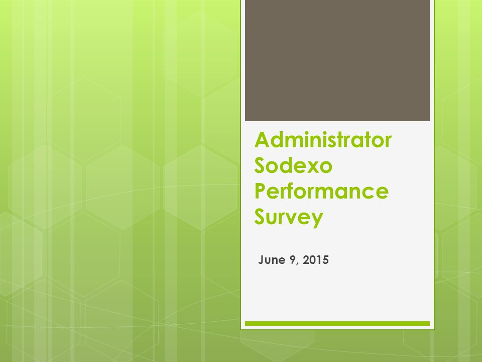 Administrator Sodexo Performance Survey June 9, 2015