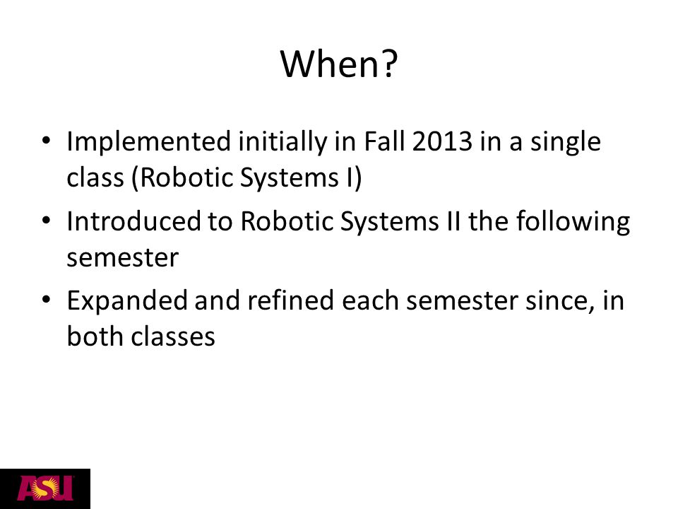 Final Challenge Approach to Robotics Education Angela A. Sodemann Arizona  State University Keywords: robotics, hands-on, project- based. - ppt  download