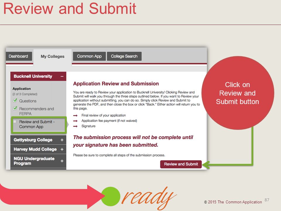 87 Review and Submit Click on Review and Submit button © 2015 The Common Application