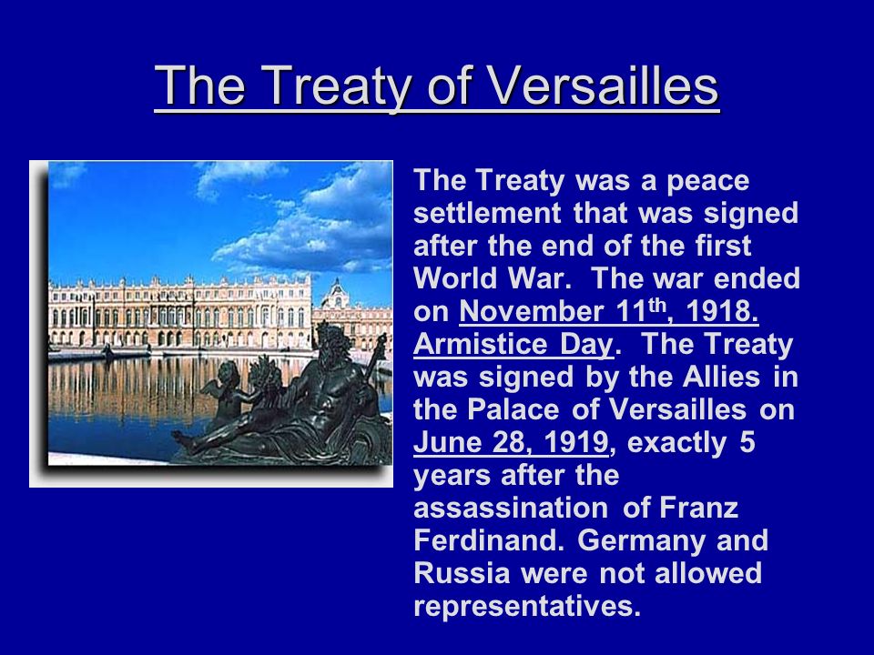 The Treaty of Versailles. After the War With Germany facing the blame for the war, the main victors quickly gathered to determine the fate of Germany. - ppt download