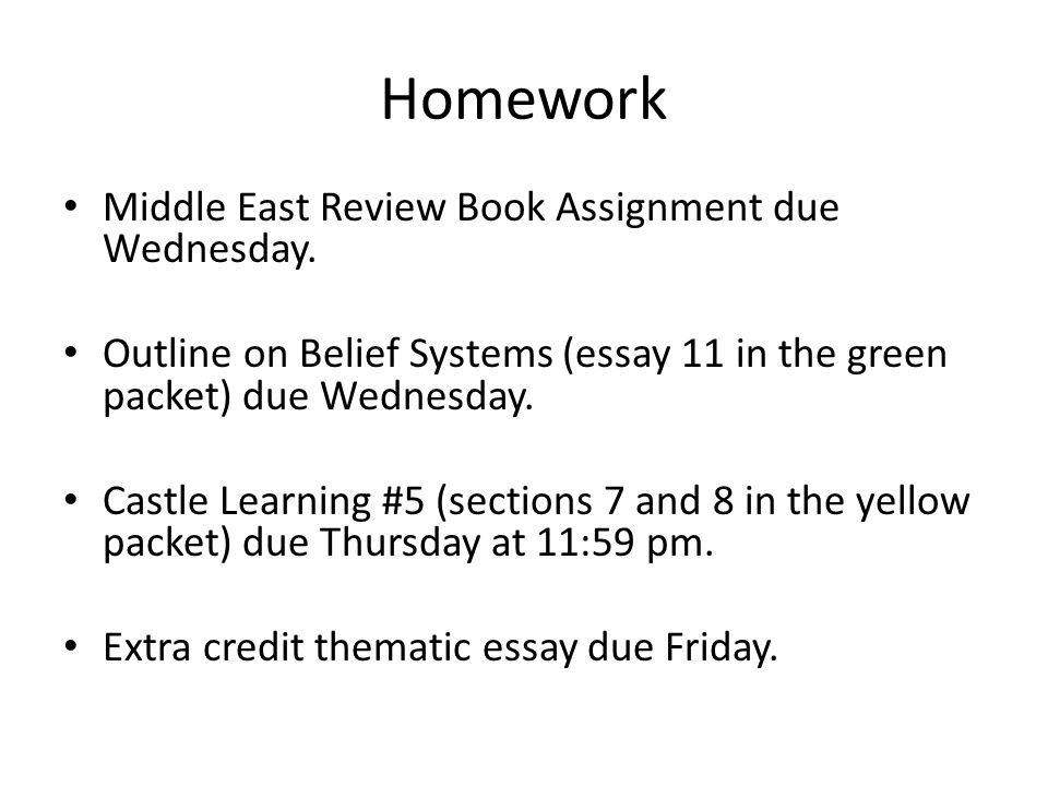 English Essays Topics Homework Middle East Review Book Assignment Due Wednesday Outline On Belief Systems Essay Comparison Contrast Essay Example Paper also Healthy Lifestyle Essay Homework Middle East Review Book Assignment Due Wednesday Outline Reflective Essay Thesis Statement Examples