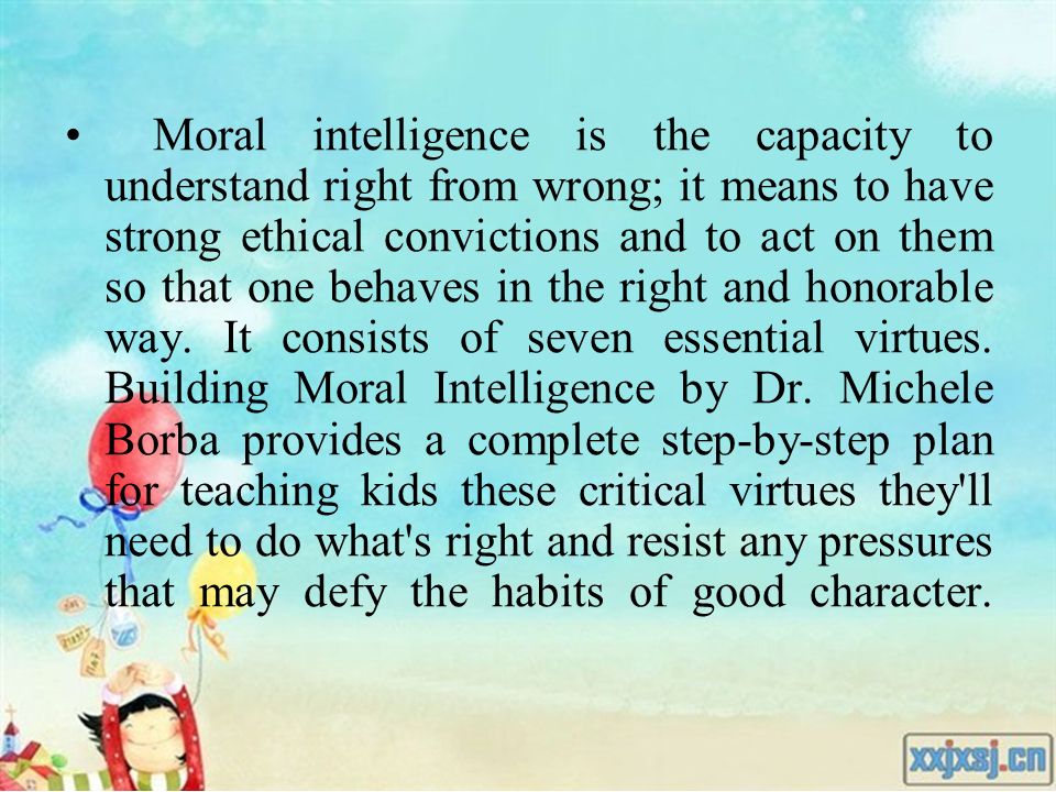 Unit 12 The Importance of Moral Intelligence in Children Dr