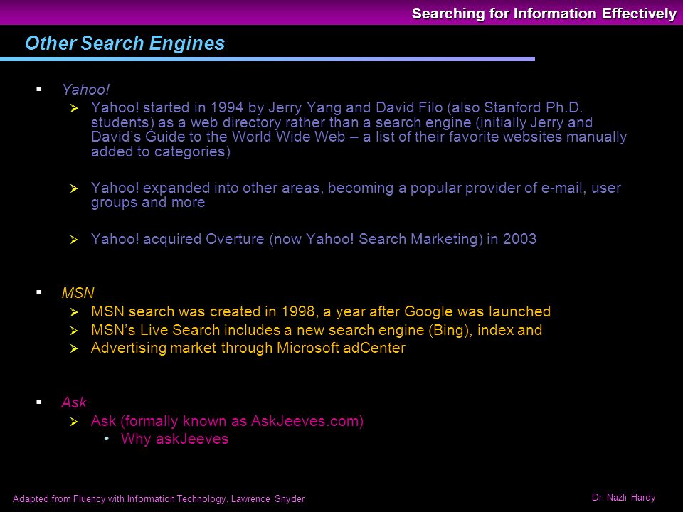 Searching for Information Effectively Dr. Nazli Hardy Adapted from ...