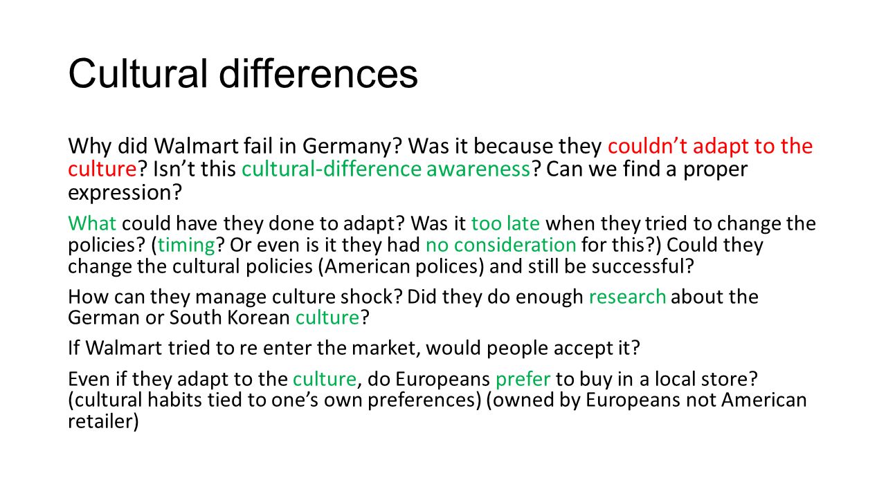 Cultural differences Why did Walmart fail in Germany.