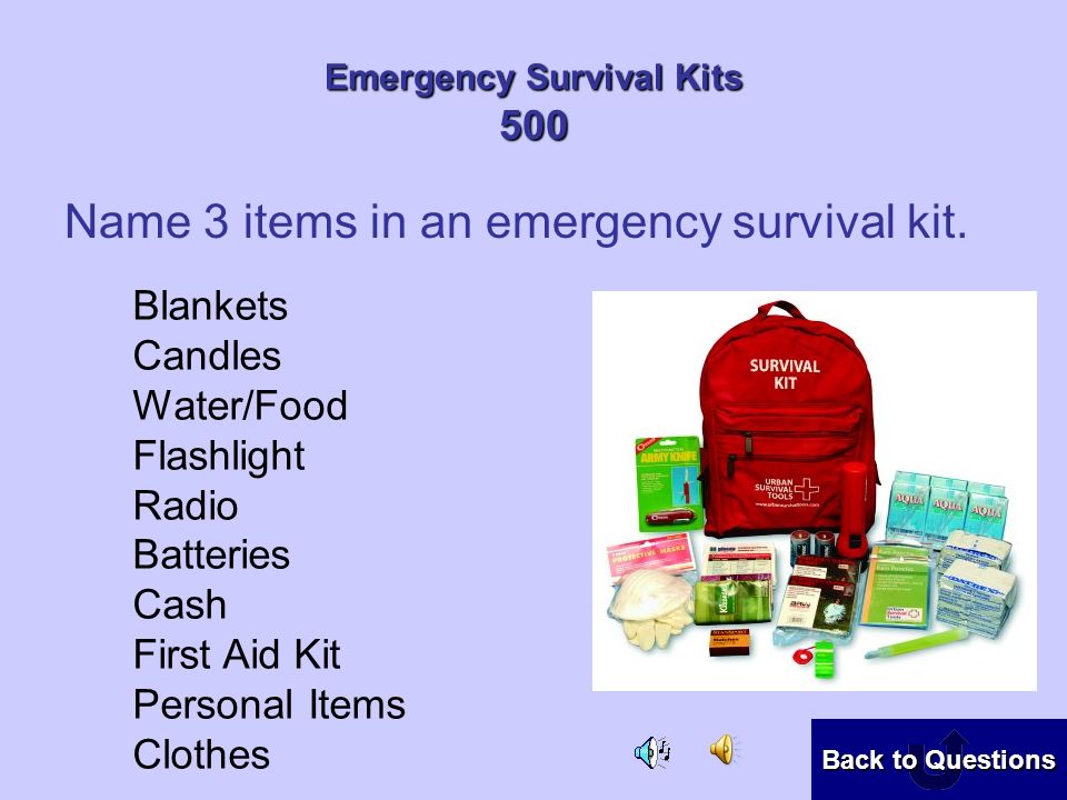 Emergency Survival Kits 400 How much water should an individual person have in their emergency survival kit.