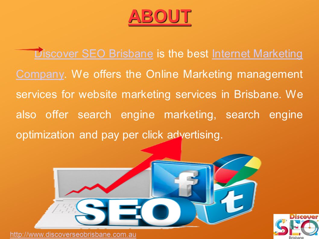 ABOUT Discover SEO Brisbane is the best Internet Marketing Company.