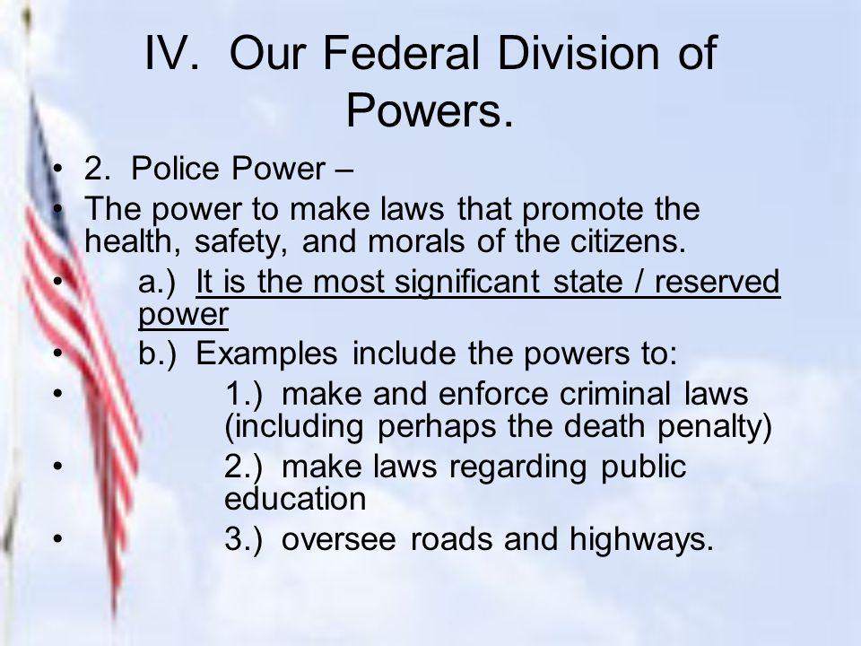 IV. Our Federal Division of Powers. 2.