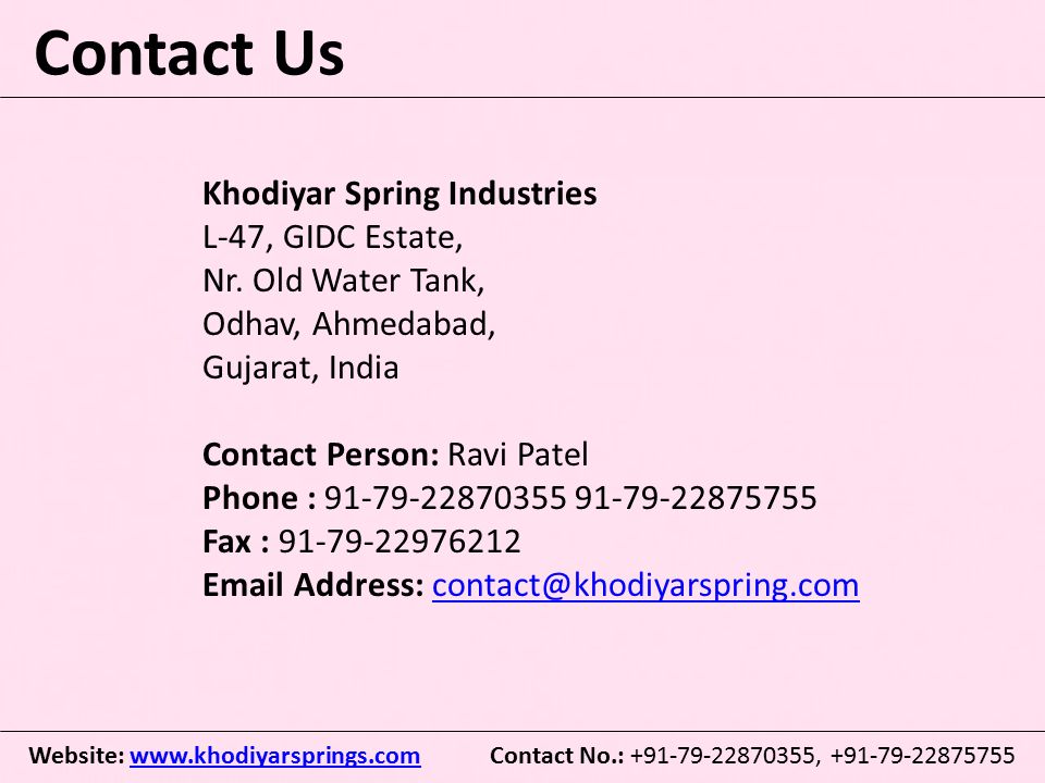 Contact Us Khodiyar Spring Industries L-47, GIDC Estate, Nr.