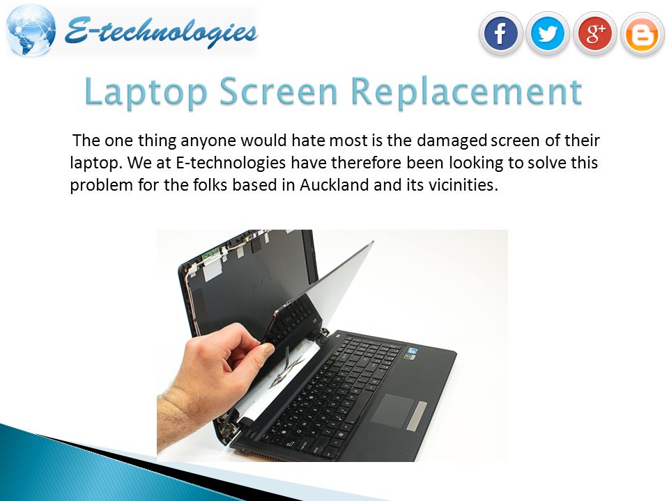 The one thing anyone would hate most is the damaged screen of their laptop.