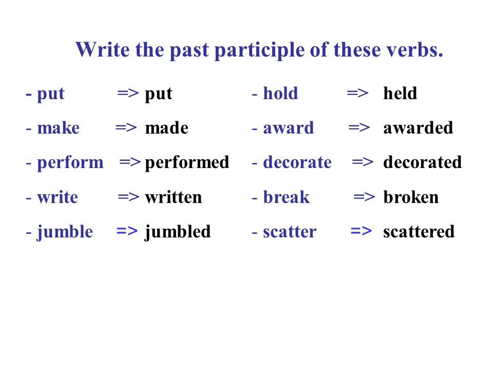 Write в форме present simple. Write in past participle. Past participle verbs. Write past participle. Write the past participles of these verbs.