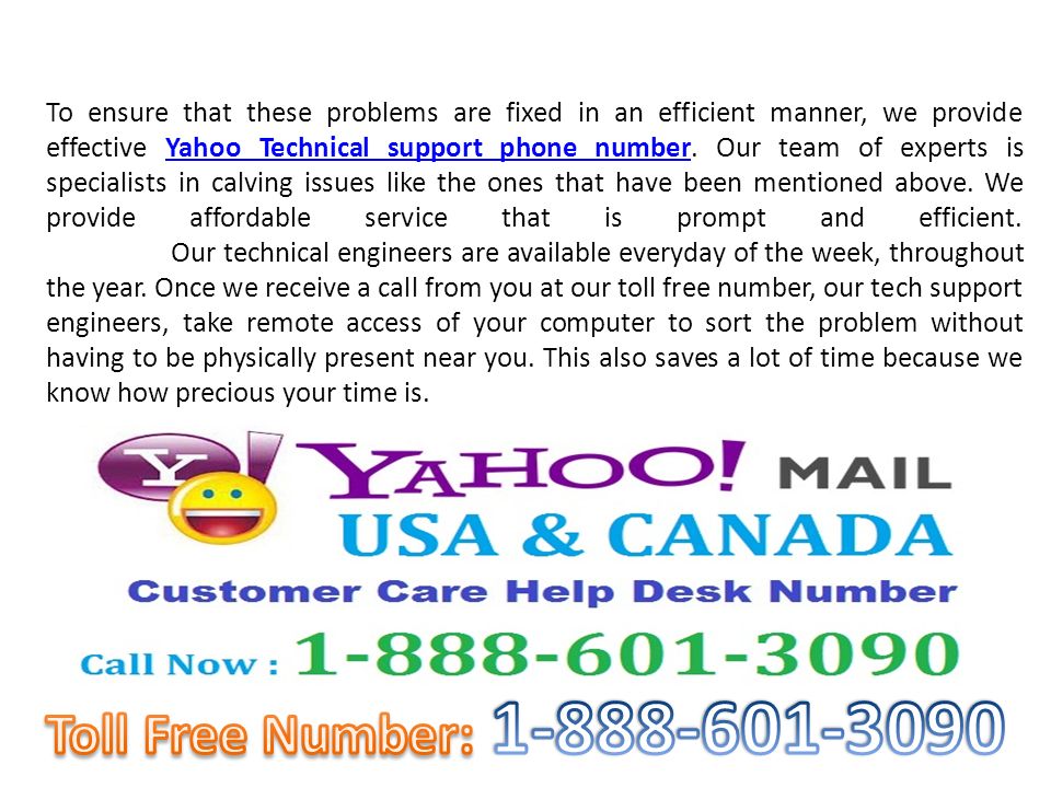 To ensure that these problems are fixed in an efficient manner, we provide effective Yahoo Technical support phone number.