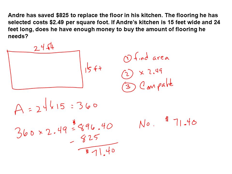 Andre has saved $825 to replace the floor in his kitchen.