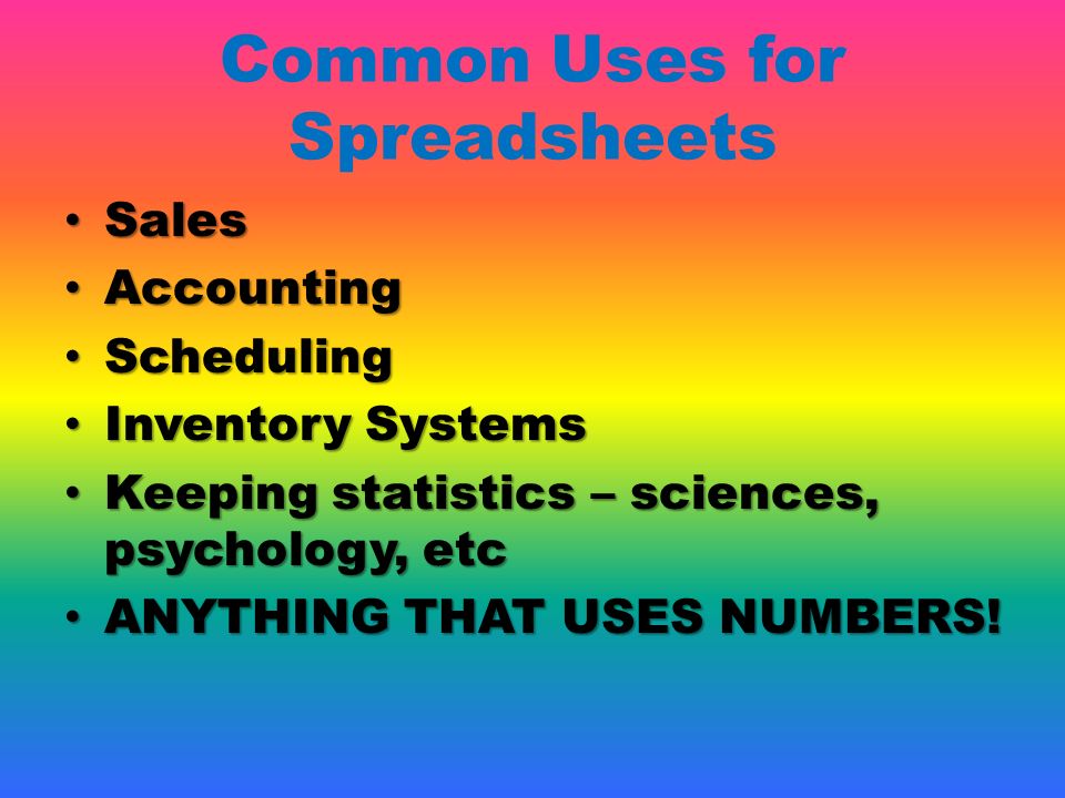 typical uses of spreadsheets
