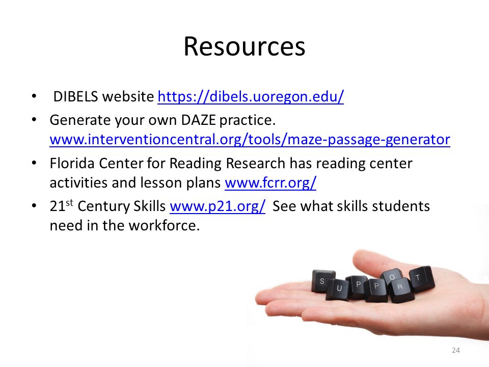 Resources DIBELS website   Generate your own DAZE practice.