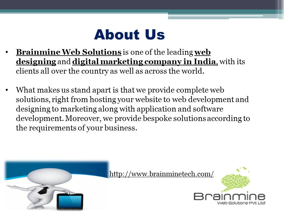 About Us Brainmine Web Solutions is one of the leading web designing and digital marketing company in India, with its clients all over the country as well as across the world.