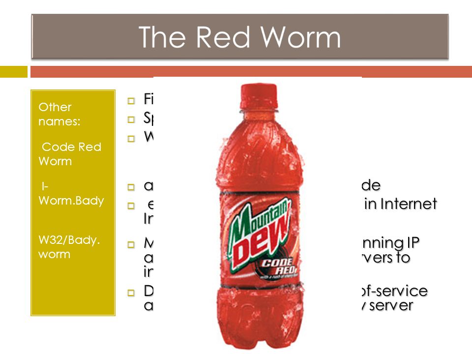 By Austen Perelman Hall Cosc 101 Presentation What Is A Worm What Is A Virus What Is The Red Worm Where Did It Come From Causes Effects Ppt Download By Austen Perelman Hall Cosc 101 Presentation What Is A Worm What Is A Virus What Is The Red Worm Where Did It Come From Causes Effects Ppt Download