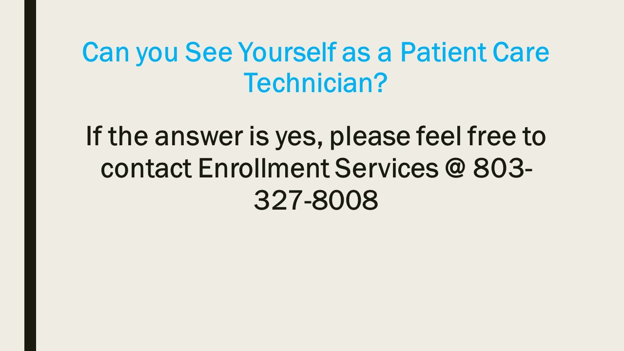 Can you See Yourself as a Patient Care Technician.