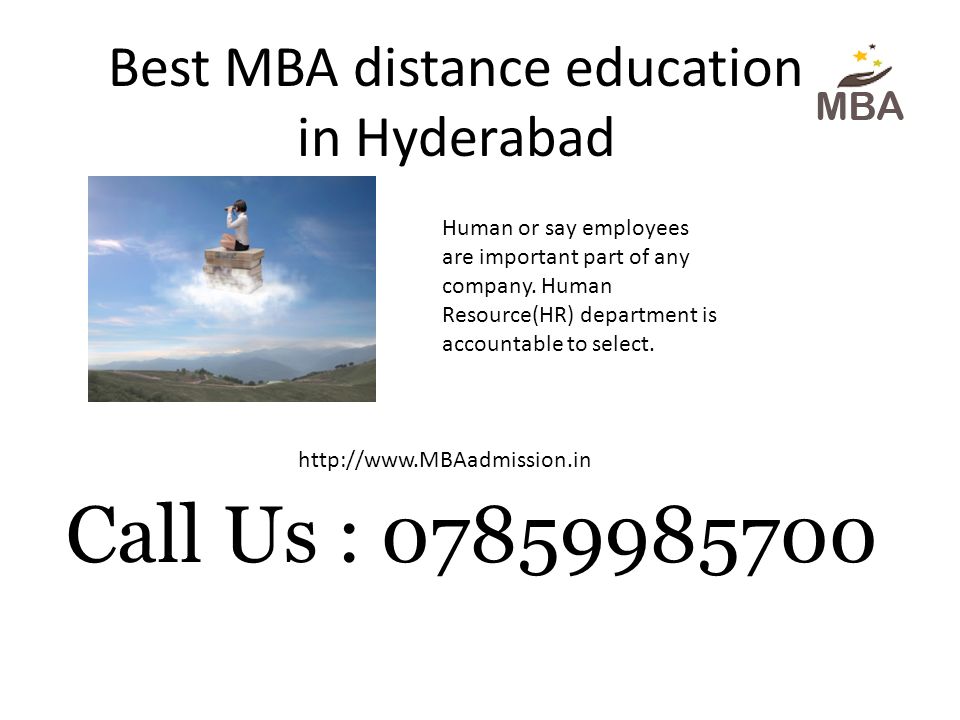 Best MBA distance education in Hyderabad   Call Us : Human or say employees are important part of any company.