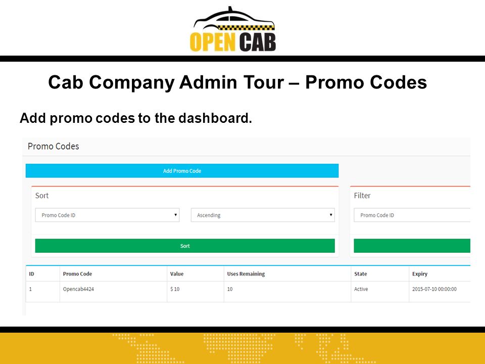 Cab Company Admin Tour – Promo Codes Add promo codes to the dashboard.
