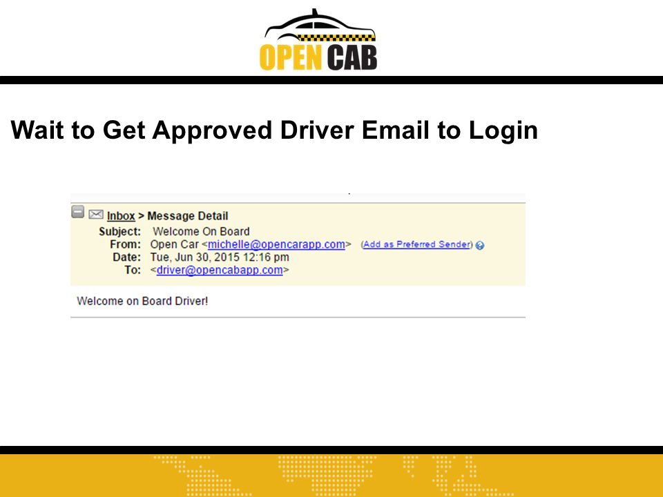 Wait to Get Approved Driver  to Login