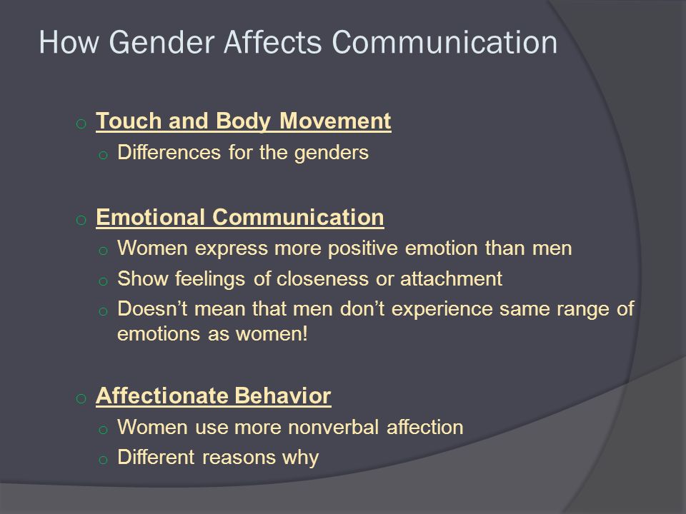 Why does gender affect communication?
