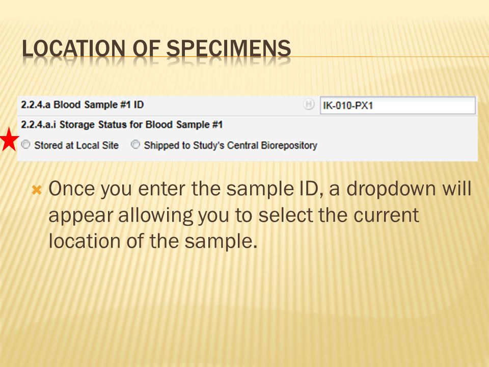 Once you enter the sample ID, a dropdown will appear allowing you to select the current location of the sample.