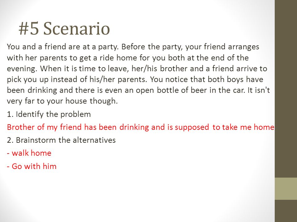 #5 Scenario You and a friend are at a party.